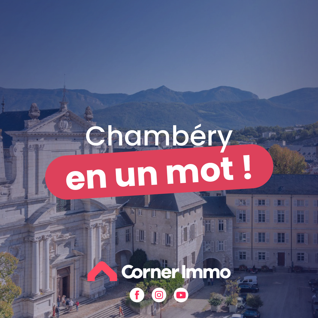 Un seul mot pour décrire la ville de Chambéry ?